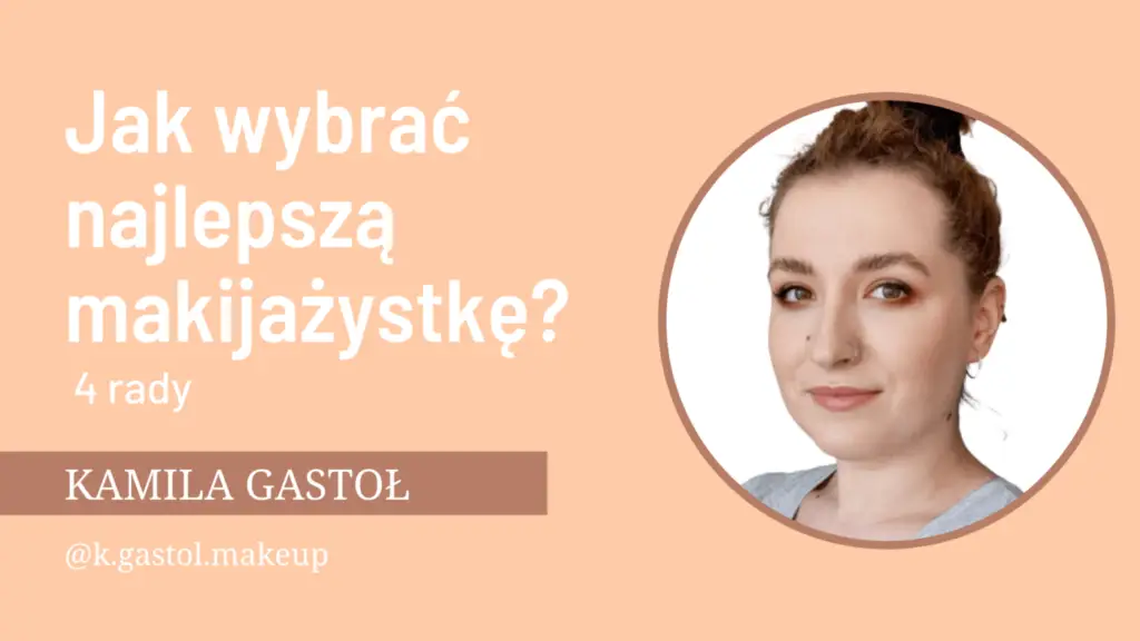 jak wybrać makijazystke